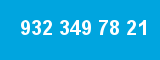 932 349 78 21